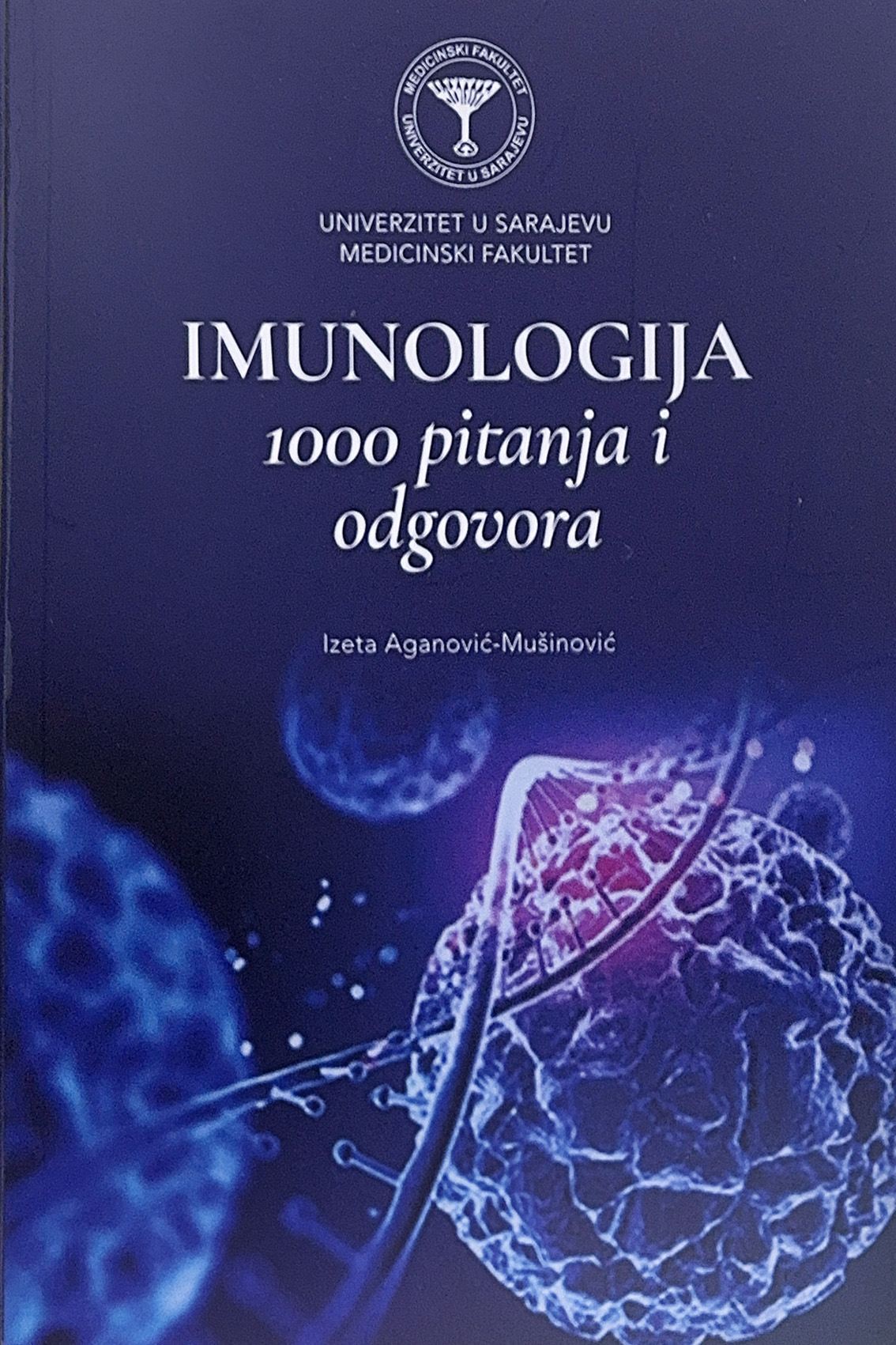 Imunologija : 1000 pitanja i odgovora 1. izd.