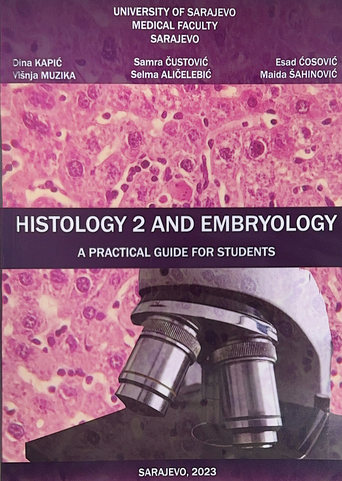 Histology 2 and embryology : a practical guide for students 1 st ed.