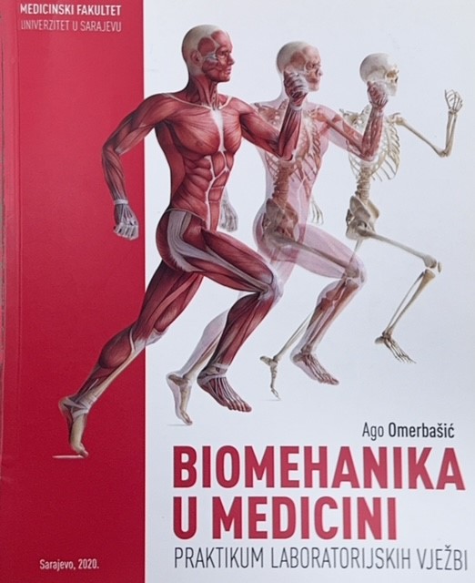 Biomehanika u medicini : praktikum laboratorijskih vježbi