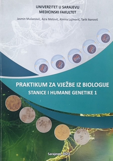 Praktikum za vježbe iz Biologije stanice i humane genetike 1